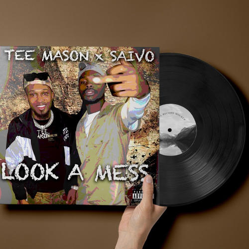 Look A Mess (feat. Saivo) [Explicit]