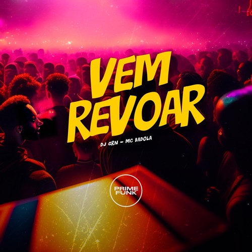 Vem Revoar (Explicit)