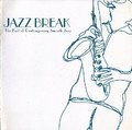 Jazz Break:The Best Of Contemporary Smooth Jazz (时尚爵士萨克斯风精品专辑)