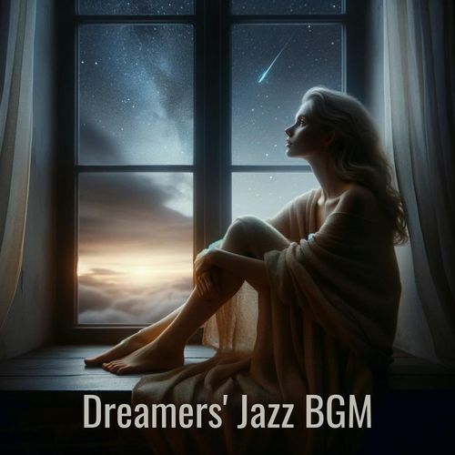 Dreamers' Jazz BGM (Coffee Shop, Wonderful Instrumental Music)