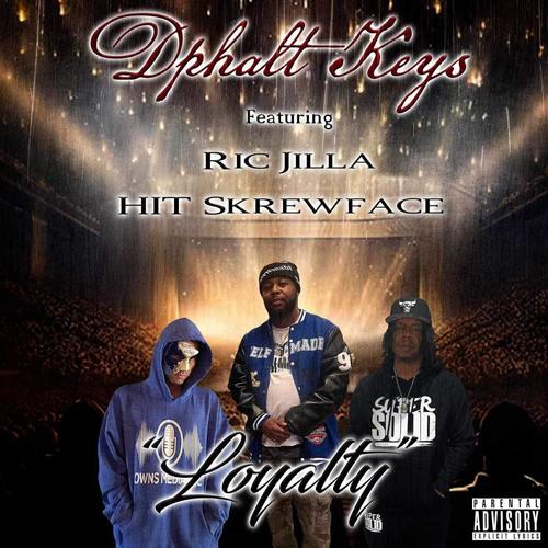 Loyalty (feat. Ric Jilla & Hit Skrewface) [Explicit]