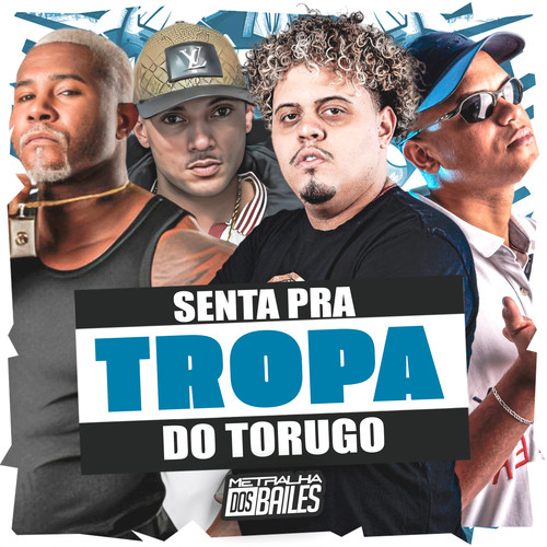 Senta pra Tropa do Torugo (Explicit)