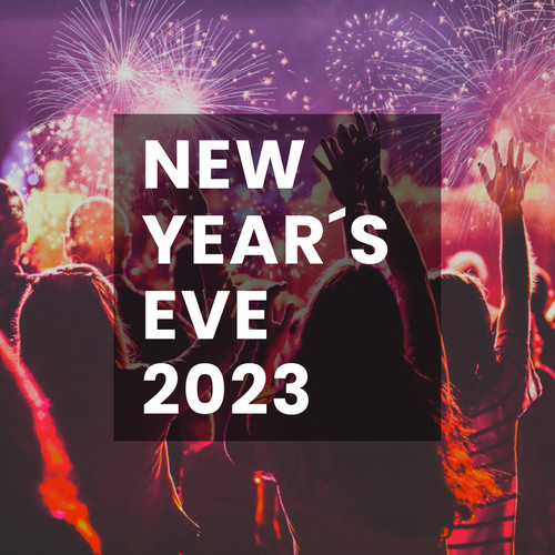 New Year´s Eve 2023 (Explicit)