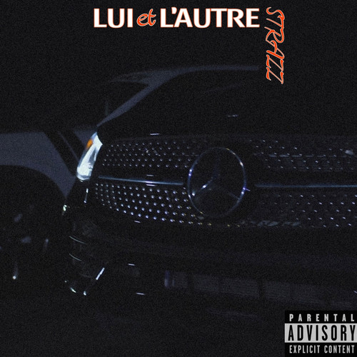 Lui et l'autre (Explicit)