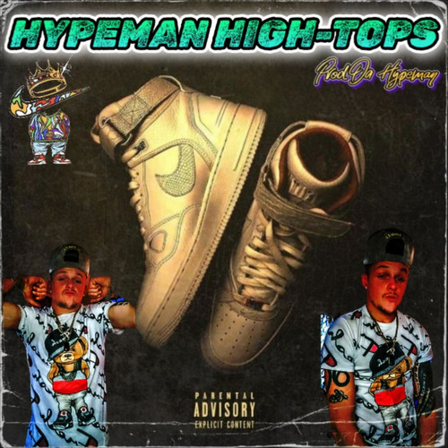 Hypeman High-Tops (Explicit)