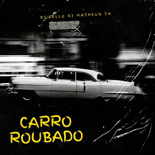 Carro Roubado (Explicit)