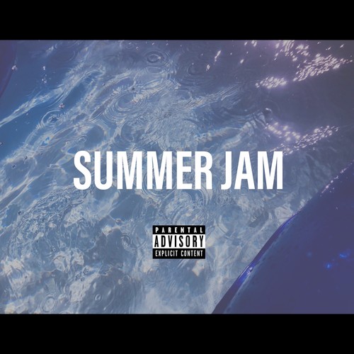 SUMMER JAM 2019 (Explicit)