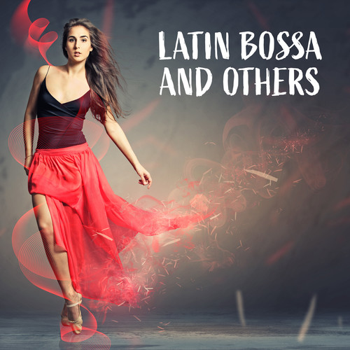 Latin Bossa And Others