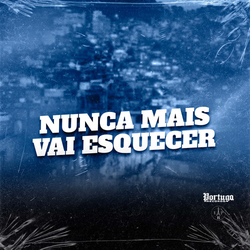 NUNCA MAIS VAI ESQUECER (Explicit)