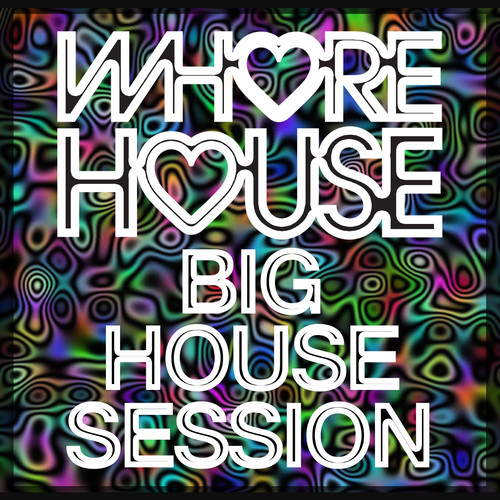 ***** House Big House Session