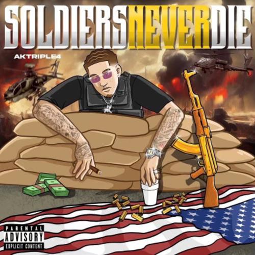 Soldiers Never Die (Explicit)