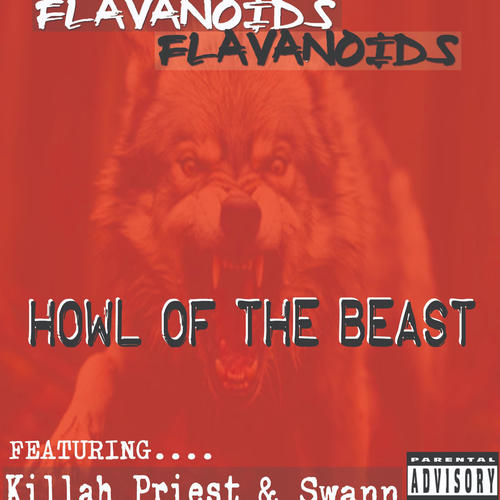 Howl Of The Beast (feat. Killah Priest & Swann) [Explicit]