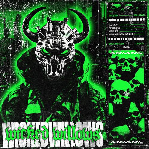 WICKED WILLOWS (feat. Seira & Warlord Colossus) [Explicit]