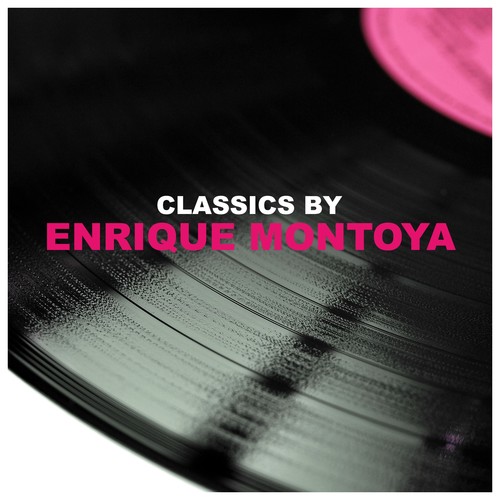 Classics by Enrique Montoya