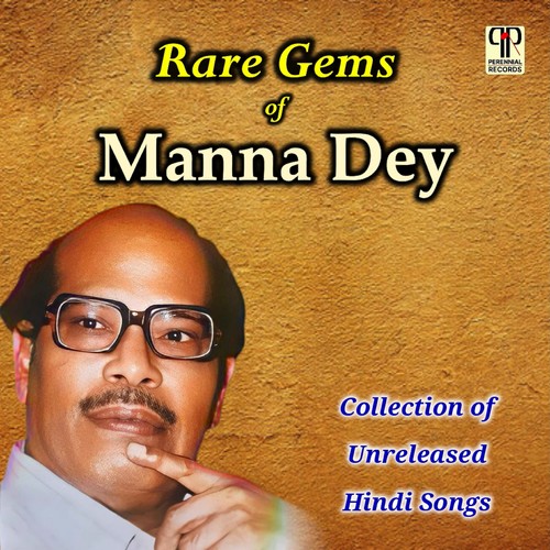 Rare Gems Of Manna Dey