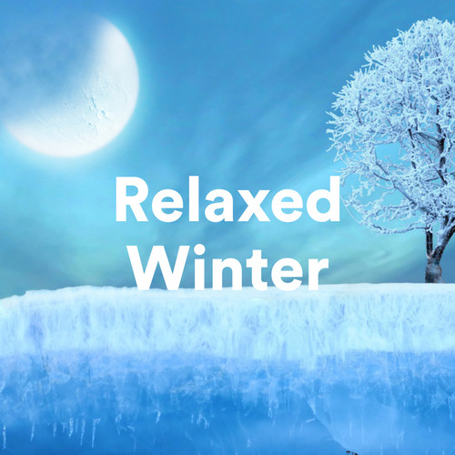 Relaxed Winter (Explicit)