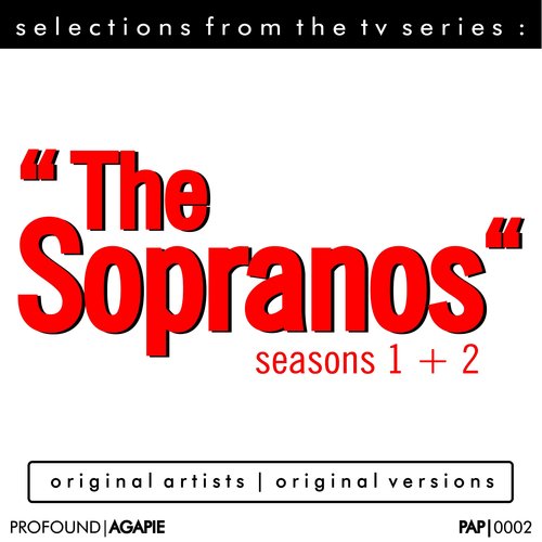 Selections from the T.V. Series, “The Sopranos”, Seasons 1 & 2 (Original Songs from the T.V. Series)