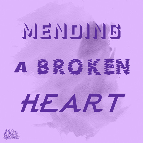 Mending a Broken Heart