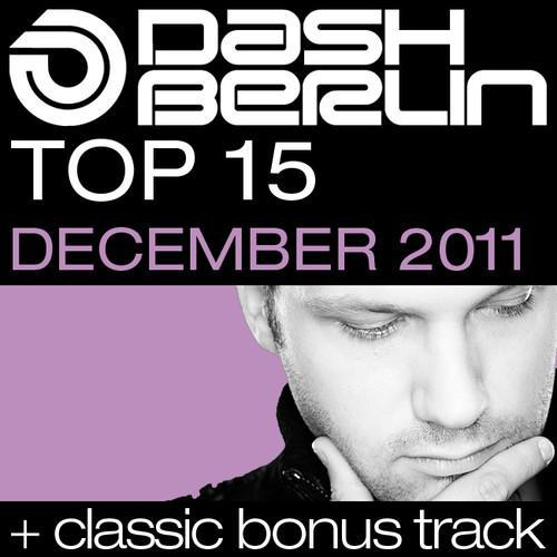 Dash Berlin Top 15 - December 2011 (Including Classic Bonus Track)