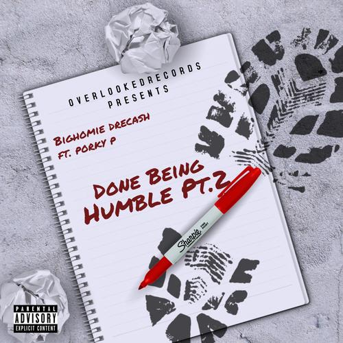 Done Being Humble, Pt. 2 (feat. Porky P) [Explicit]