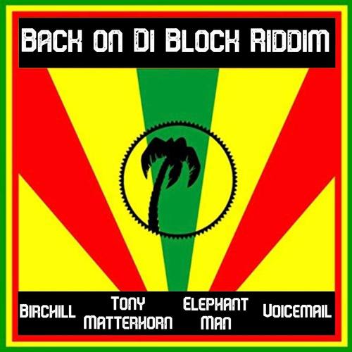 Back on Di Block Riddim