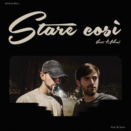 Stare Così (feat. Mikro) [Explicit]