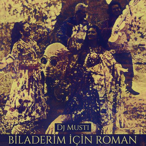 Biladerim İçin Roman Havası (Explicit)