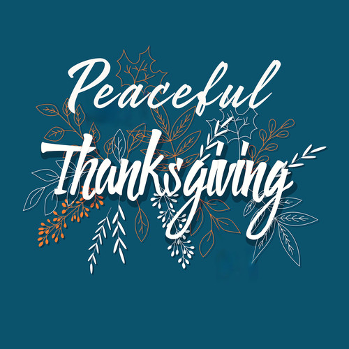 Peaceful Thanksgiving