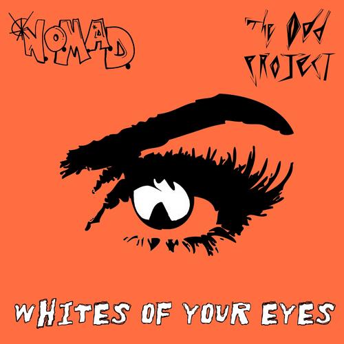 Whites Of Your Eyes (feat. The Odd Project) [Explicit]