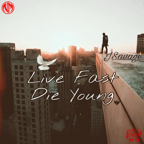 Live Fast Die Young (Explicit)