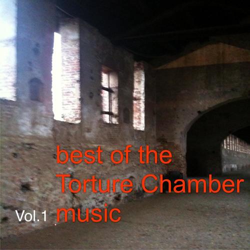 Best of the Torture Chamber Music Vol.1