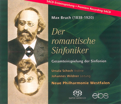 Max Bruch - Der romantische Sinfoniker