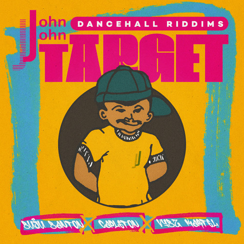 John John Dancehall Riddims: Target