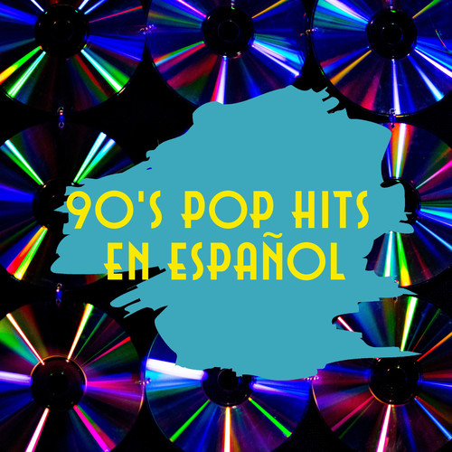 90's Pop Hits en Español