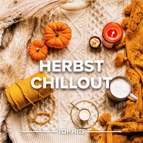 Herbst Chill Out (Explicit)