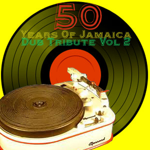 50 Years of Jamaica Dub Tribute Vol 2