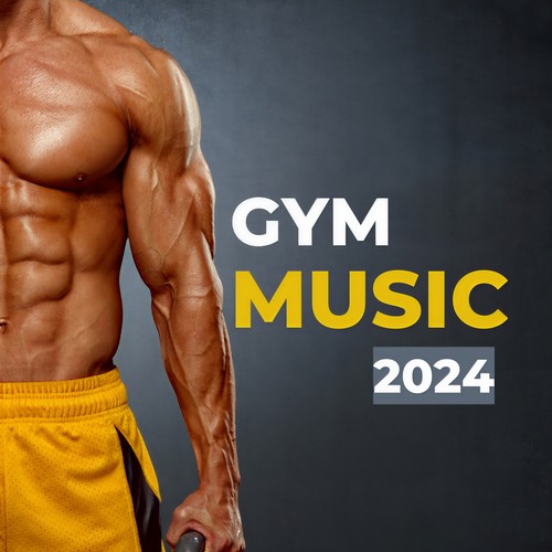 Gym Music 2024 (Explicit)