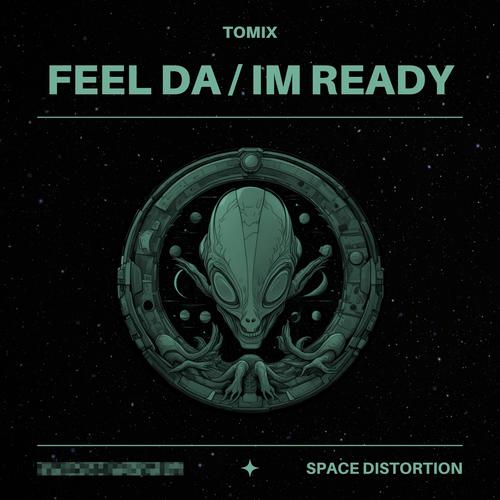 Feel Da / Im Ready