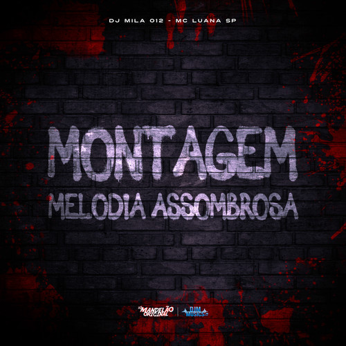 Montagem Melodia Assombrosa (Explicit)