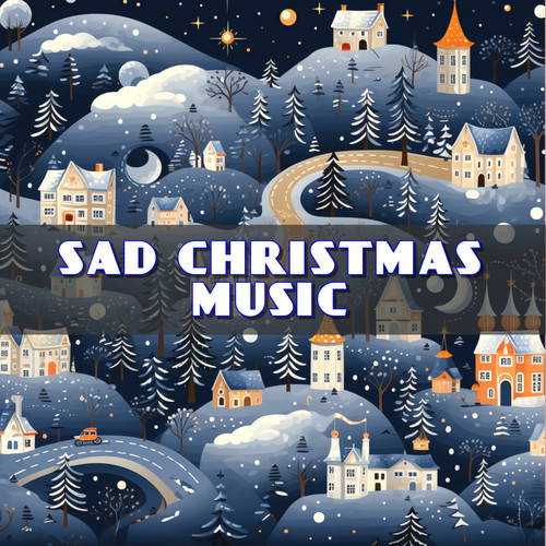 Sad Christmas Music