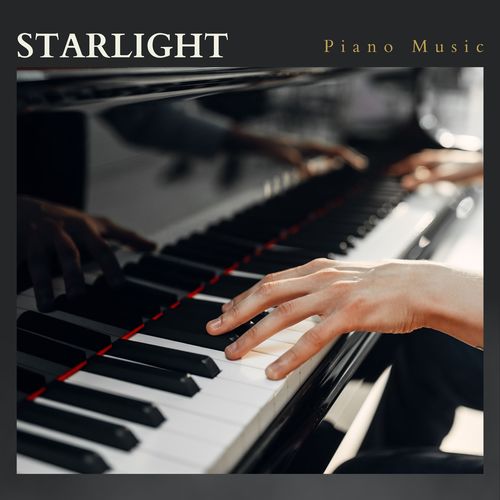 Starlight: Piano Music for Relaxation