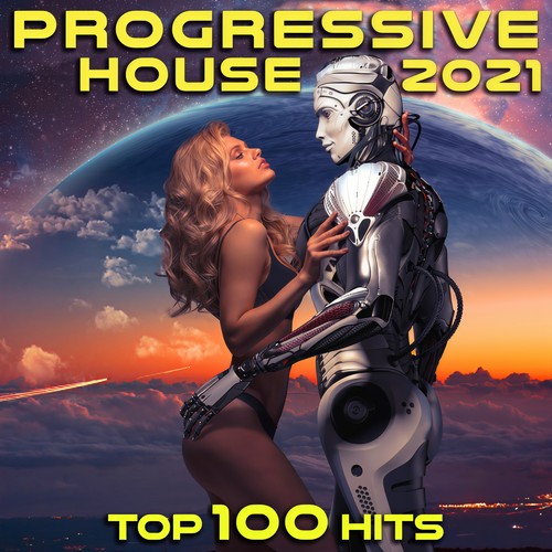 Progressive House 2021 Top 100 Hits DJ Mix