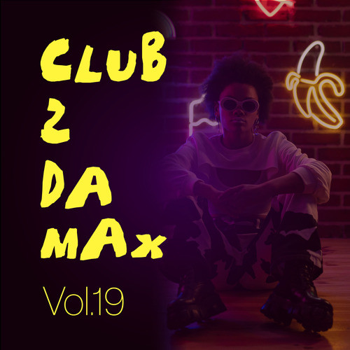 Club 2 Da Max, Vol. 19