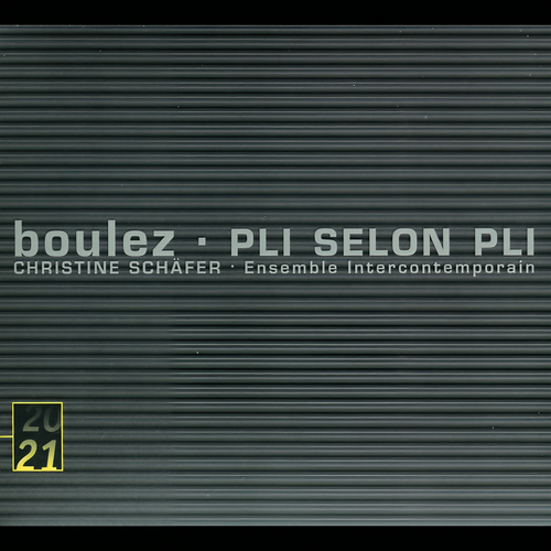 Pierre Boulez: Pli selon Pli