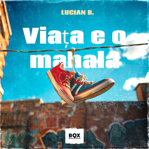 Viața e o Mahala