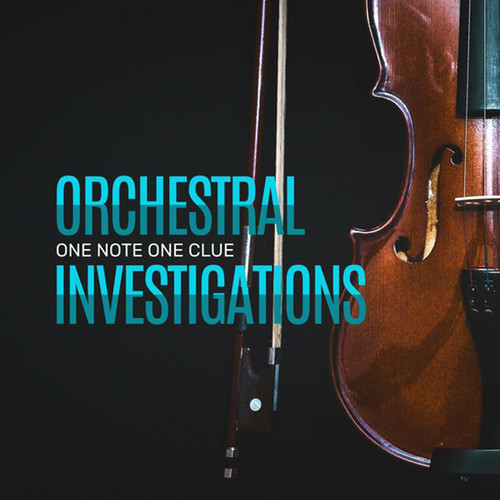 Orchestral Investigations (One Note One Clue)
