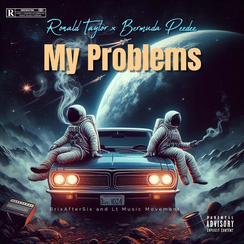 My Problems (feat. Bermuda Peedee) [Explicit]