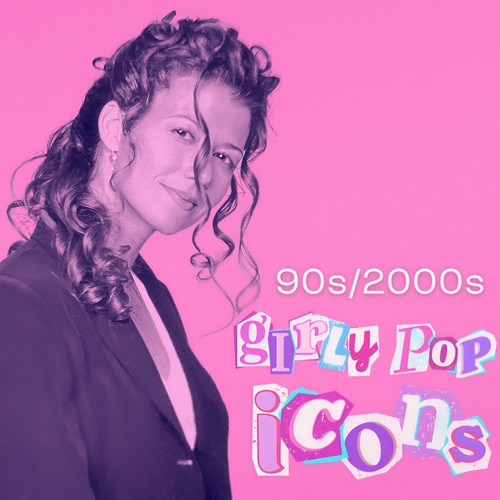 90s/2000s Girly Pop Icons (Explicit)