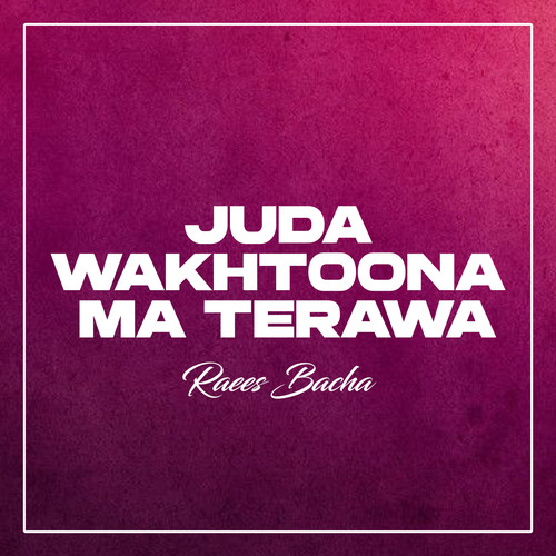 Juda Wakhtoona Ma Terawa