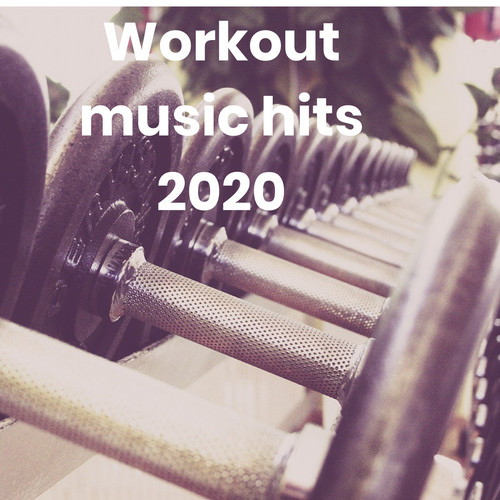 Workout music hits 2020 (Explicit)